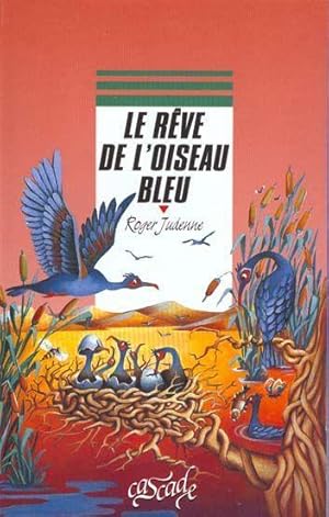 Le rêve de l'oiseau bleu