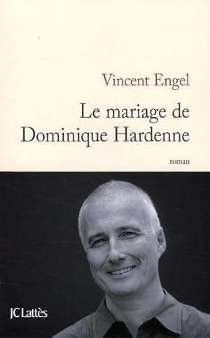 Image du vendeur pour Le mariage de Dominique Hardenne mis en vente par Chapitre.com : livres et presse ancienne