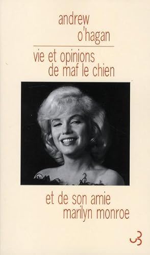 Seller image for Vie et opinions de Maf le chien et de son amie Marilyn Monroe for sale by Chapitre.com : livres et presse ancienne