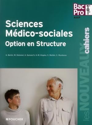 les nouveaux cahiers ; sciences médico-sociales ; option en structure ; 1ère terminale bac pro ; ...