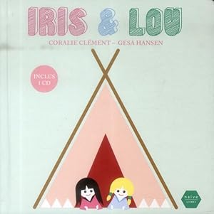 Image du vendeur pour Iris et Lou mis en vente par Chapitre.com : livres et presse ancienne