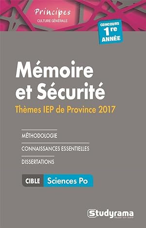 mémoire et sécurité : thèmes IEP de province ; concours 1ère année (édition 2017)