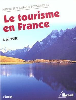 Image du vendeur pour Le tourisme en France mis en vente par Chapitre.com : livres et presse ancienne