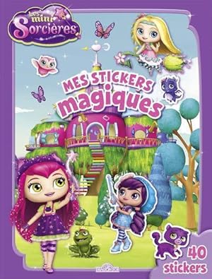 les mini-sorcières : mes stickers magiques