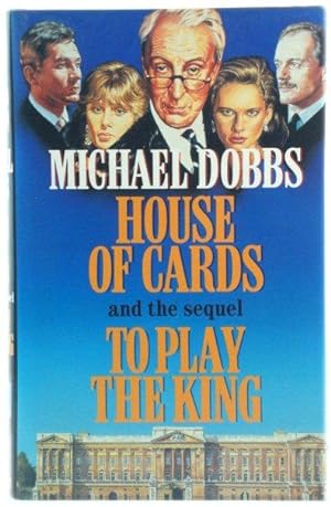 Seller image for House of Cards and the sequel To Play the King for sale by PsychoBabel & Skoob Books