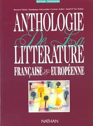 Image du vendeur pour Anthologie de la littrature franaise et europenne mis en vente par Chapitre.com : livres et presse ancienne