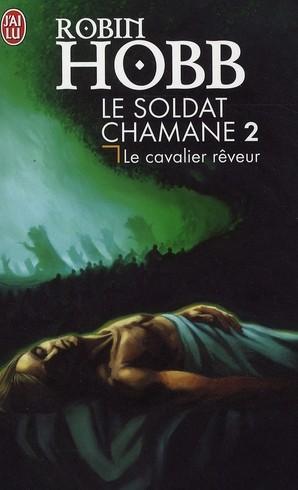 Image du vendeur pour le soldat chamane Tome 2 ; le cavalier rveur mis en vente par Chapitre.com : livres et presse ancienne