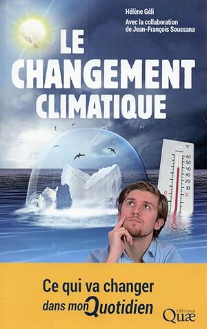Seller image for le changement climatique ; ce qui va changer dans mon quotidien for sale by Chapitre.com : livres et presse ancienne