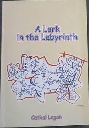 Seller image for A Lark in the Labyrinth for sale by Chapter 1