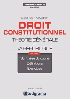 droit constitutionnel ; théorie générale, Ve République ; synthèse du cours, définitions, exercic...