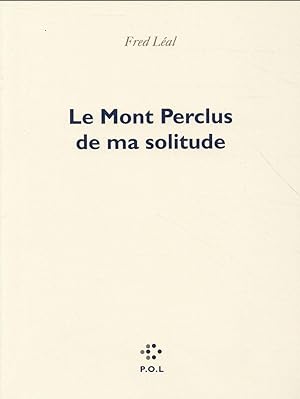 Image du vendeur pour le mont perclus de ma solitude mis en vente par Chapitre.com : livres et presse ancienne