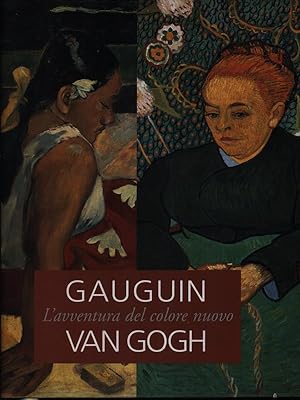 Imagen del vendedor de Gauguin Van Gogh L'avventura del colore nuovo a la venta por Miliardi di Parole