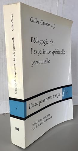 Pédagogie de l'expérience spirituelle personnelle bible et exercices spirituels