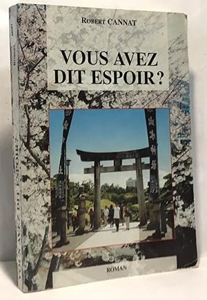 Image du vendeur pour Vous avez dit espoir mis en vente par crealivres