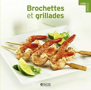 Bild des Verkufers fr Brochettes et grillades zum Verkauf von Chapitre.com : livres et presse ancienne