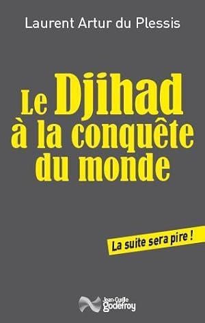 Imagen del vendedor de le djihad  la conqute du monde a la venta por Chapitre.com : livres et presse ancienne