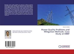 Immagine del venditore per Power Quality Problems and Mitigation Methods: Case Study at DBBF venduto da BuchWeltWeit Ludwig Meier e.K.
