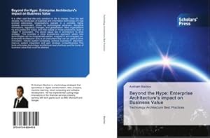 Seller image for Beyond the Hype: Enterprise Architecture's impact on Business Value for sale by BuchWeltWeit Ludwig Meier e.K.