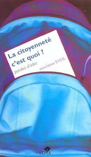 Bild des Verkufers fr La citoyennet, c'est quoi ? zum Verkauf von Chapitre.com : livres et presse ancienne