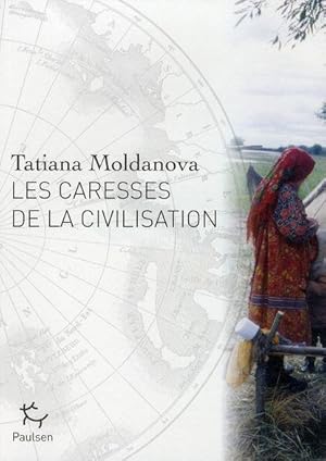 les caresses de la civilisation