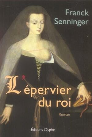 Image du vendeur pour l'epervier du roi mis en vente par Chapitre.com : livres et presse ancienne