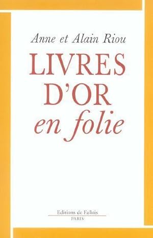 Livres d'or en folie