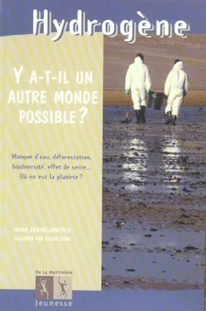 Bild des Verkufers fr Y a-t-il un autre monde possible ?. manque d'eau, dforestation, biodiversit, effet de serre. zum Verkauf von Chapitre.com : livres et presse ancienne