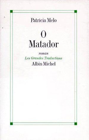 Seller image for O matador for sale by Chapitre.com : livres et presse ancienne