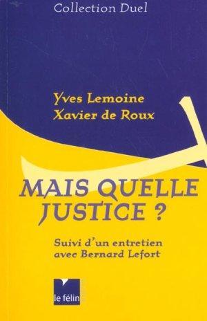 Seller image for Mais quelle justice ? for sale by Chapitre.com : livres et presse ancienne