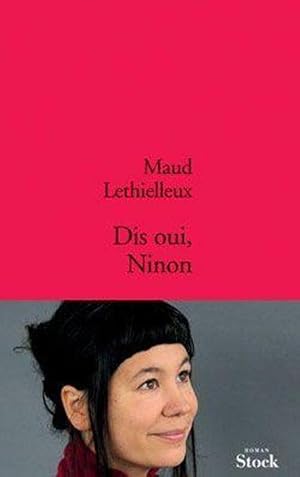 Image du vendeur pour Dis oui, Ninon mis en vente par Chapitre.com : livres et presse ancienne