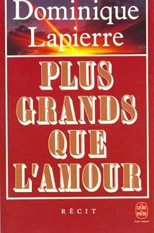 Image du vendeur pour Plus grands que l'amour mis en vente par Chapitre.com : livres et presse ancienne