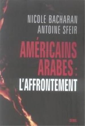 Seller image for Amricains, Arabes : l'affrontement for sale by Chapitre.com : livres et presse ancienne