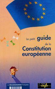 Le petit guide de la Constitution européenne