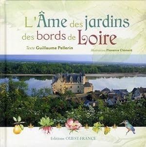 Image du vendeur pour L'me des jardins des bords de Loire mis en vente par Chapitre.com : livres et presse ancienne