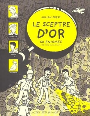 Le sceptre d'or. 60 énigmes à résoudre en s'amusant !