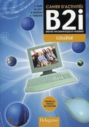 Brevet informatique et internet (B2i) Collège - Cahier activités élève