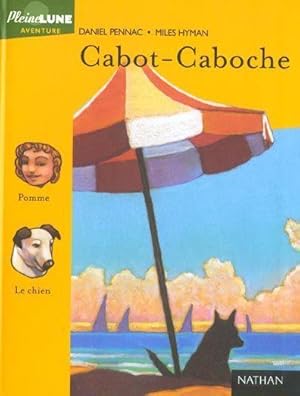 Imagen del vendedor de Cabot-Caboche a la venta por Chapitre.com : livres et presse ancienne