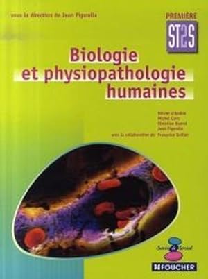 BIOLOGIE ET PHYSIOPATHOLOGIE HUMAINES ; 1ERE ST2S