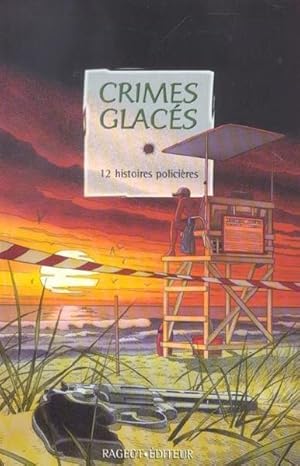 Immagine del venditore per Crimes glacs venduto da Chapitre.com : livres et presse ancienne