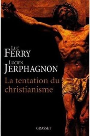 Imagen del vendedor de La tentation du christianisme a la venta por Chapitre.com : livres et presse ancienne