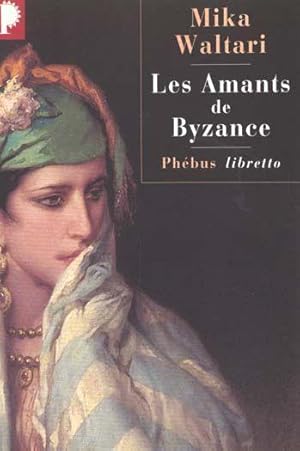 Bild des Verkufers fr Les amants de Byzance zum Verkauf von Chapitre.com : livres et presse ancienne