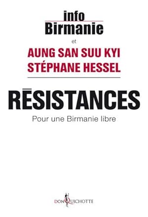 résistances ; pour une Birmanie libre