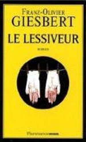 Image du vendeur pour Le lessiveur mis en vente par Chapitre.com : livres et presse ancienne