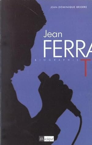 Image du vendeur pour Jean Ferrat mis en vente par Chapitre.com : livres et presse ancienne