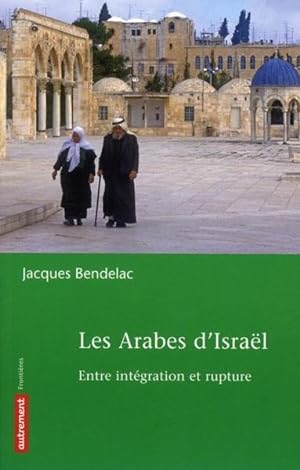 Image du vendeur pour Les Arabes d'Isral mis en vente par Chapitre.com : livres et presse ancienne