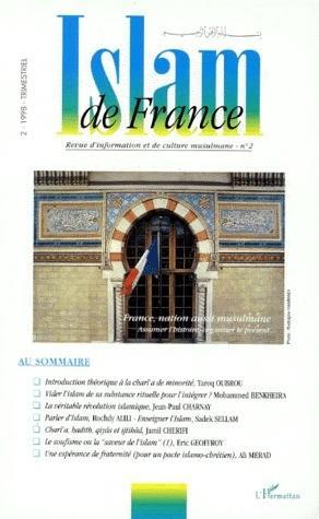 Islam De France T.2 ; France, Nation Aussi Musulmane
