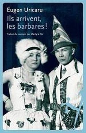 Image du vendeur pour Ils arrivent, les barbares ! mis en vente par Chapitre.com : livres et presse ancienne