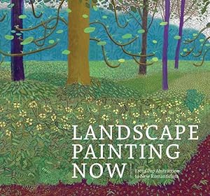 Immagine del venditore per Landscape Painting Now : From Pop Abstraction to New Romanticism venduto da GreatBookPrices