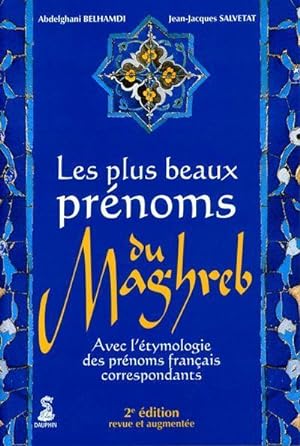 Image du vendeur pour Les plus beaux prnoms du Maghreb mis en vente par Chapitre.com : livres et presse ancienne