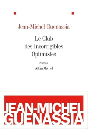 Image du vendeur pour Le Club des incorrigibles optimistes mis en vente par Chapitre.com : livres et presse ancienne